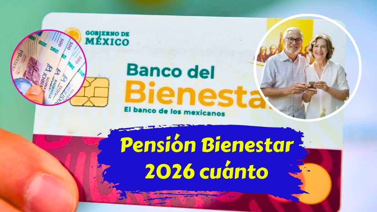 Pensión Bienestar 2026 cuánto recibirán los beneficiarios tras el aumento